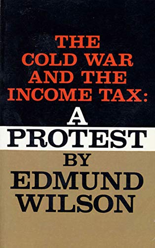 COLD WAR AND THE INCOME TAX: A Protest von Farrar Strauss & Giroux-3pl
